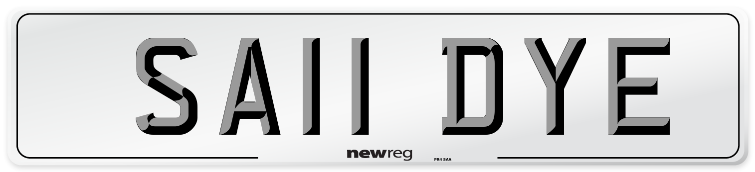 SA11 DYE Number Plate from New Reg